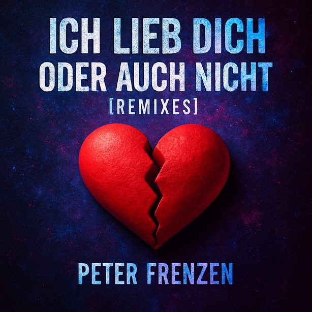 Peter Frenzen - Ich lieb dich oder auch nicht (Remixes / Maxi-CD)
