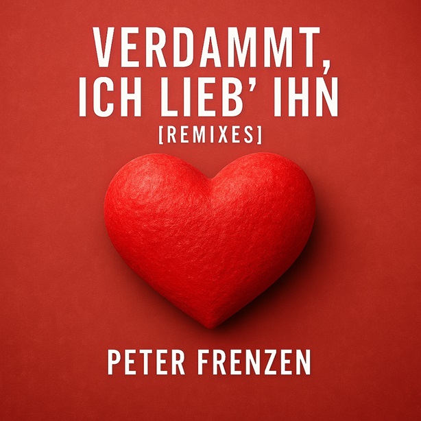 Peter Frenzen - Verdammt, ich lieb ihn (Remixes / Maxi-CD)